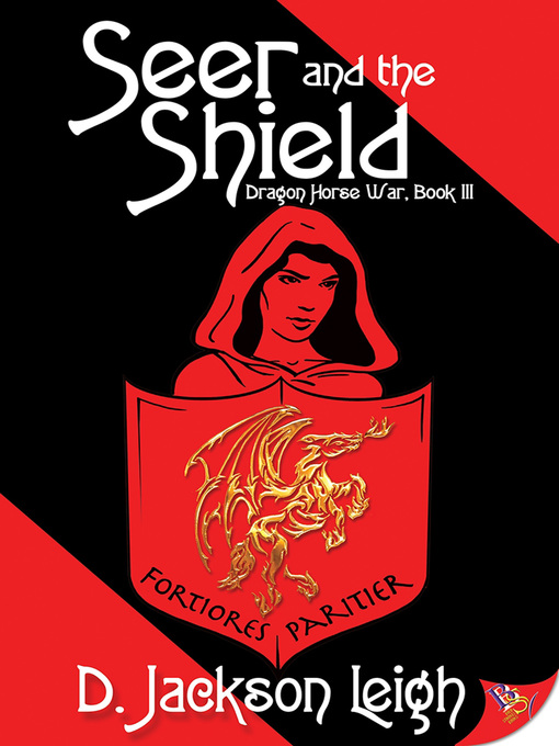 Title details for Seer and the Shield by D. Jackson Leigh - Available